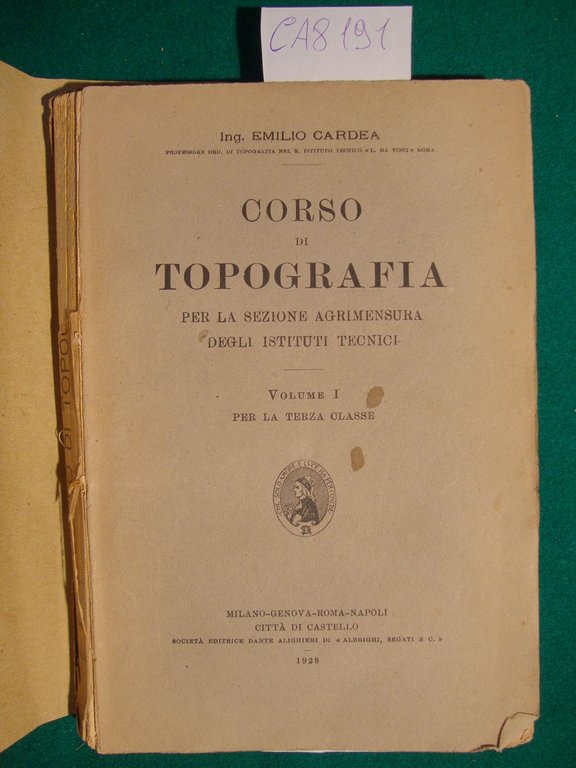 Corso di topografia per la sezione agrimensura degli istituti tecnici …