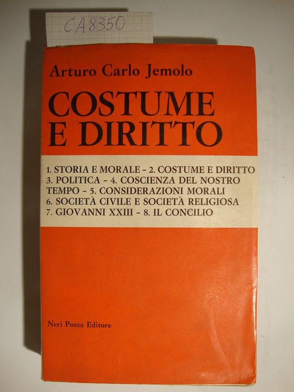 Costume e diritto (1. Storia e morale - 2. Costume …