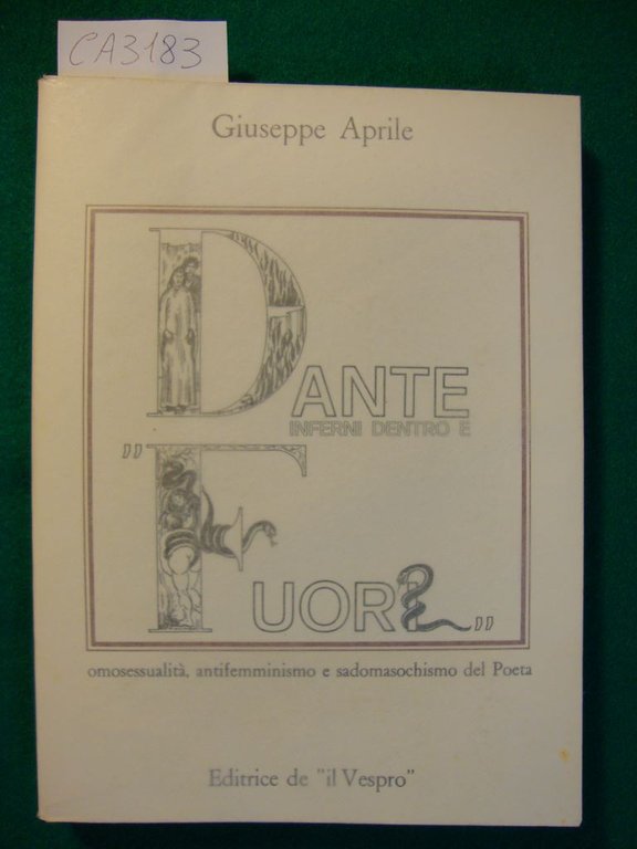 Dante- Inferni dentro e fuori - Omosessualità, antifemminismo e sadomasochismo …