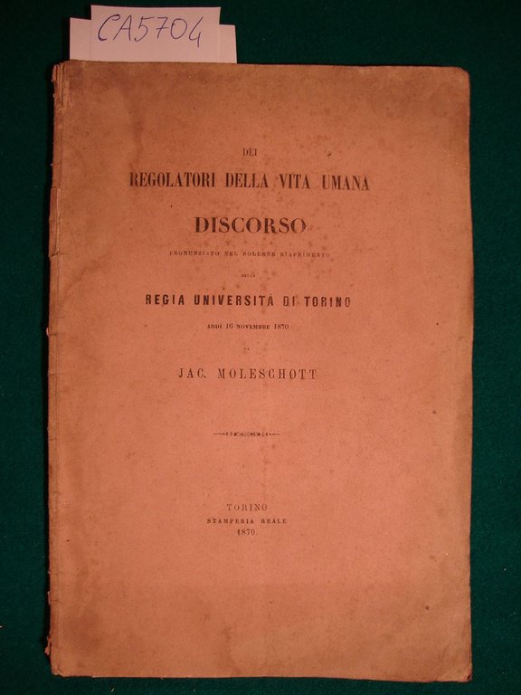 Dei regolatori della vita umana - Discorso pronunziato nel solenne …