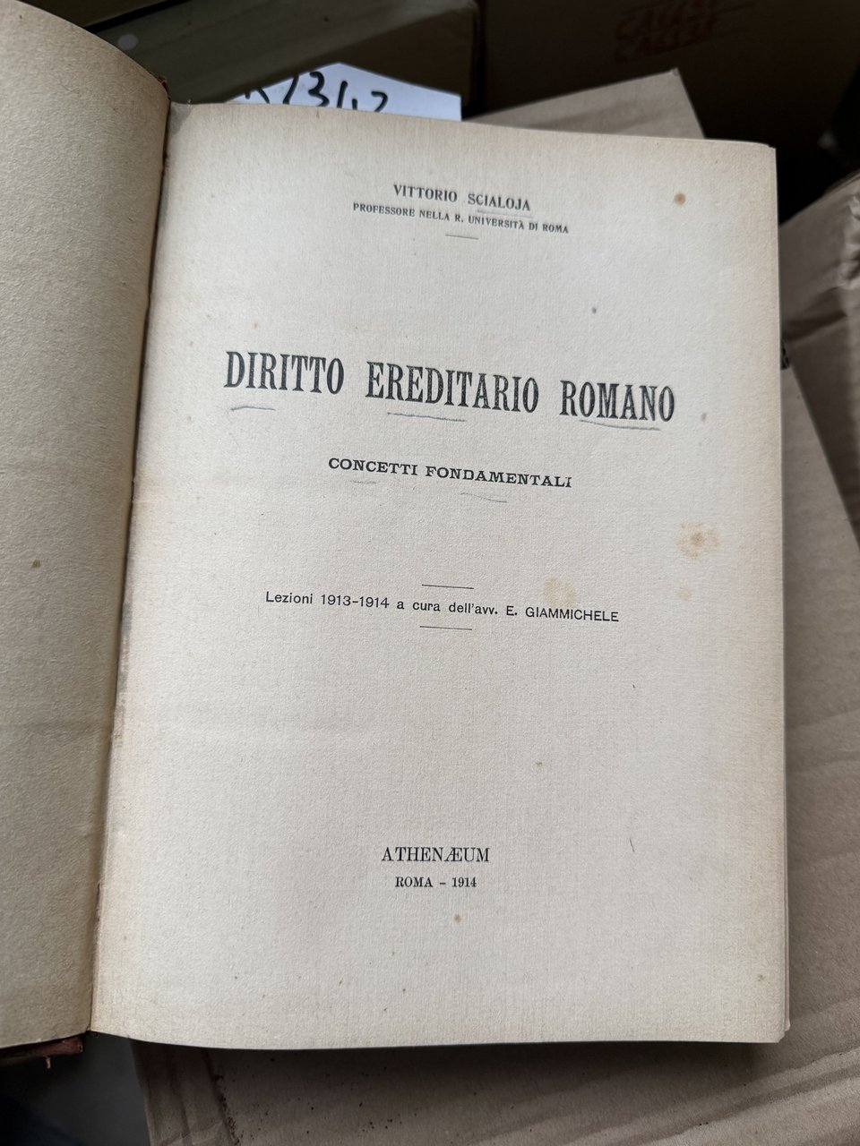 Diritto ereditario romano. Lezioni 1913-1914 a cura di E. Giammichele