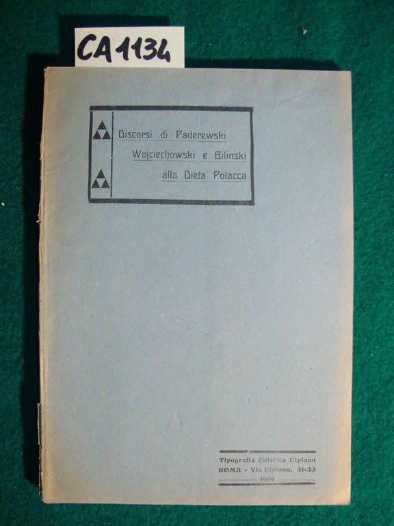 Discorsi di Paderewski Wojciechowski e Bilinski alla Dieta Polacca