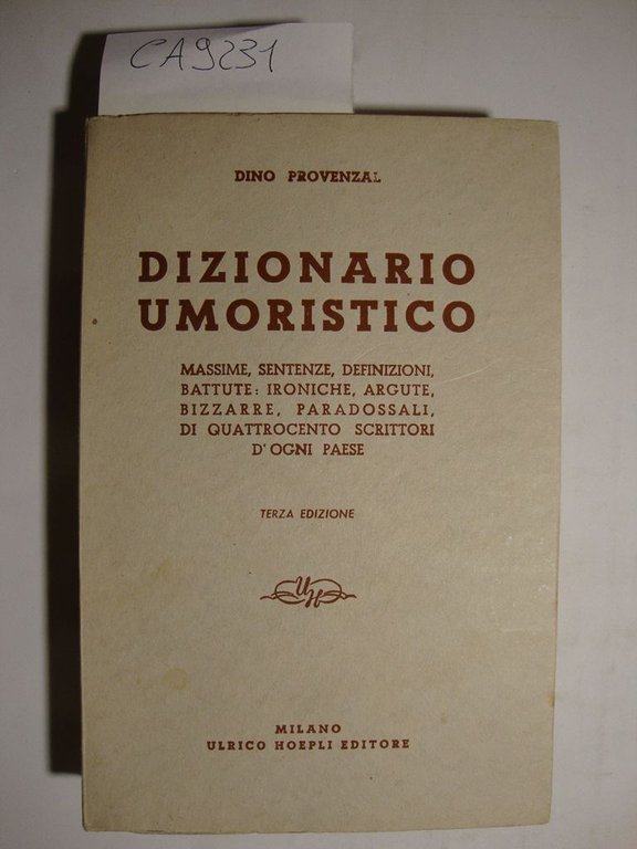 Dizionario umoristico - Massime, sentenze, definizioni, battute: ironiche, argute, bizzarre, …