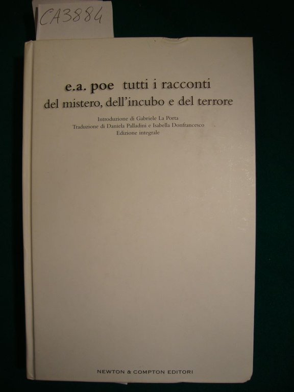 Edgar Allan Poe - Tutti i racconti del mistero, dell'incubo …