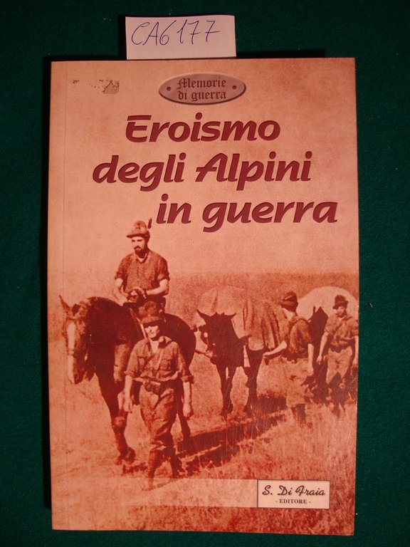 Eroismo degli Alpini in guerra