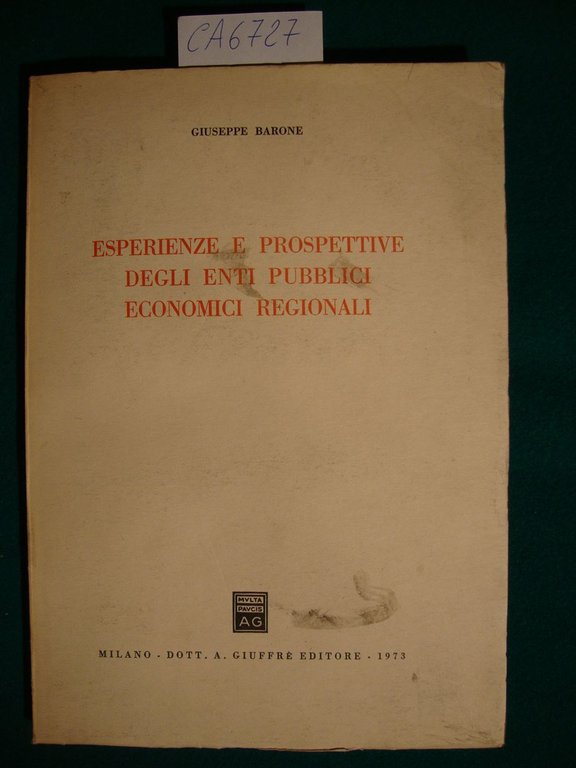 Esperienze e prospettive degli enti pubblici economici regionali
