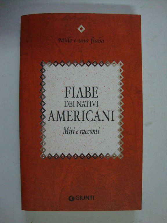 Fiabe dei nativi americani (Miti e racconti)