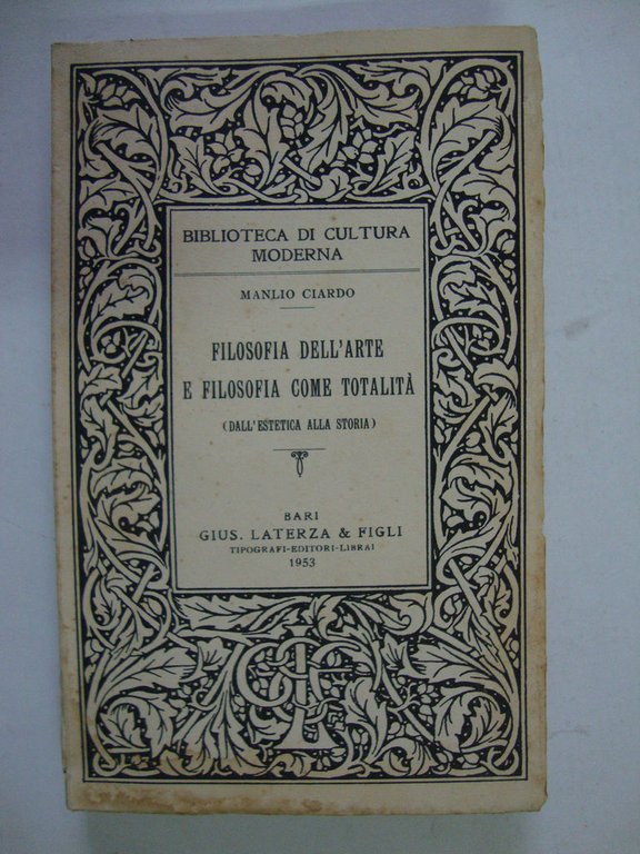 Filosofia dell'arte e filosofia come totalità (dall'estetica alla storia)