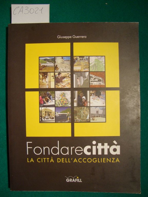 Fondare città - La città dell'accoglienza