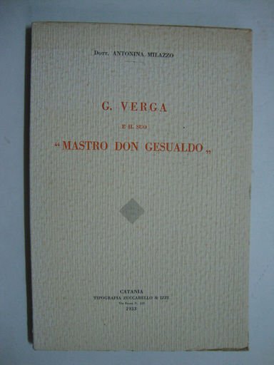 G. Verga e il suo - Mastro don Gesualdo -