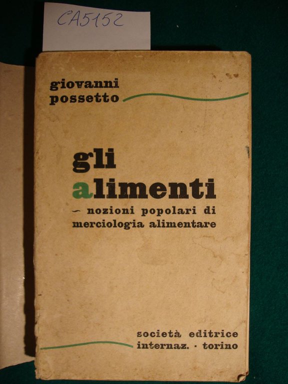 Gli alimenti - Nozioni popolari di merciologia alimentare | Immagine Gallery 2