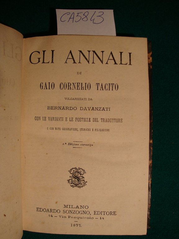 Gli annali - Volgarizzati da Bernardo Davanzati