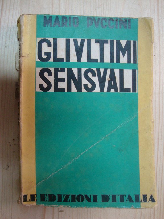 Gli ultimi sensuali (Tre romanzi brevi)