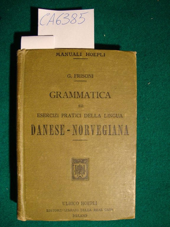 Grammatica ed esercizi pratici della lingua Danese-Norvegiana