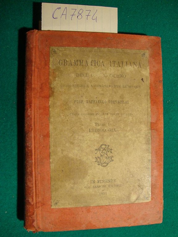 Grammatica italiana dell'uso moderno compendiata e accomodata per le scuole …