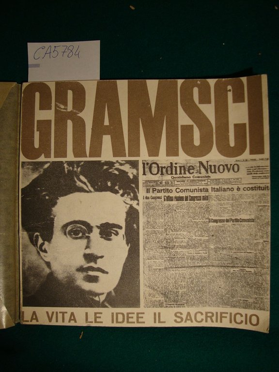 Gramsci - La vita le idee il sacrificio