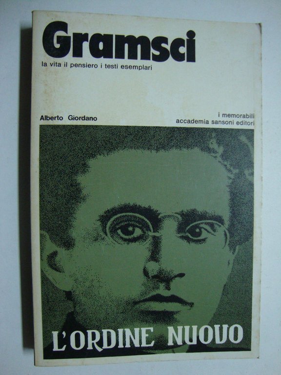 Gramsci (La vita il pensiero i testi esemplari)