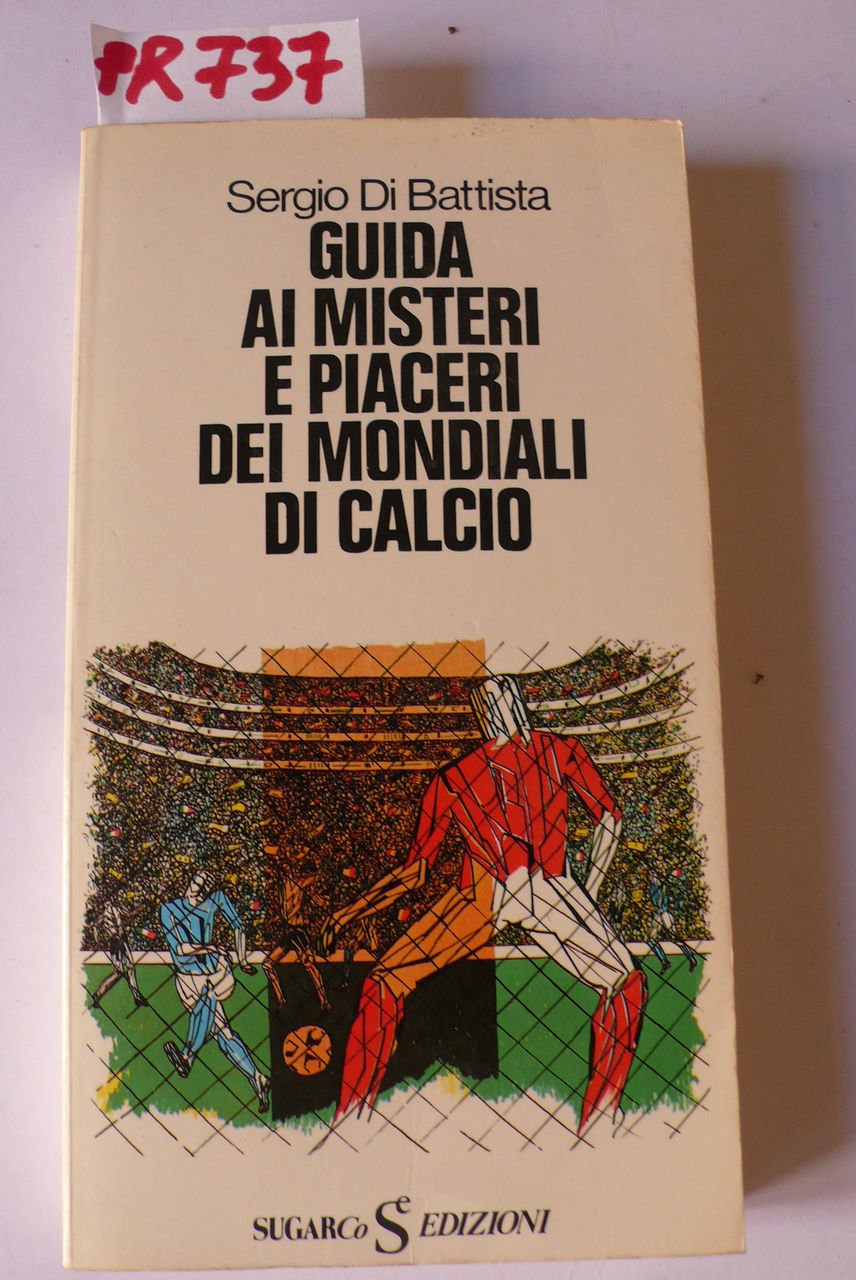 Guida ai misteri e piaceri dei mondiali di calcio