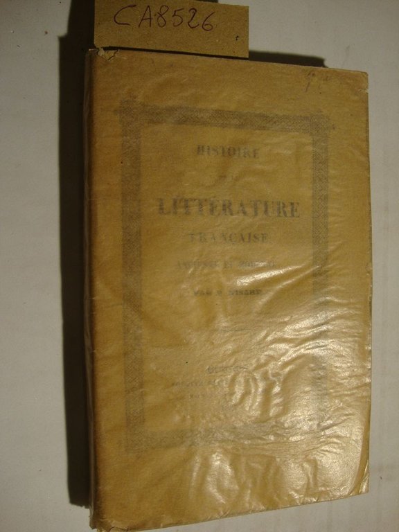 Histoire de la Littérature française ancienne et moderne