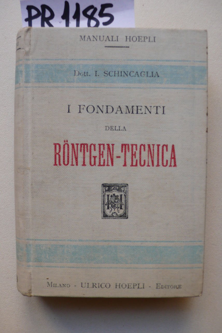 I fondamenti della Rontgen-tecnica