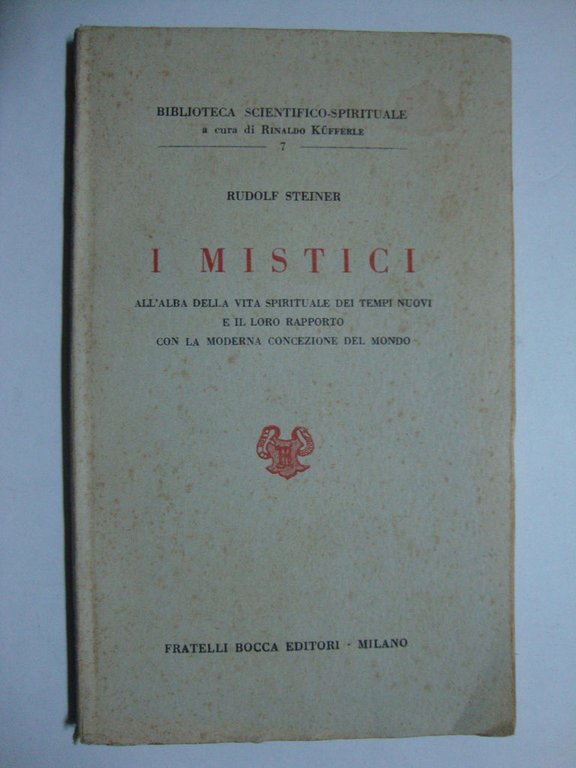 I mistici (All'alba della vita spirituale dei tempi nuovi e …