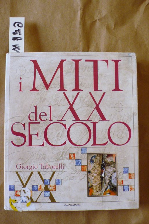 I miti del XX secolo