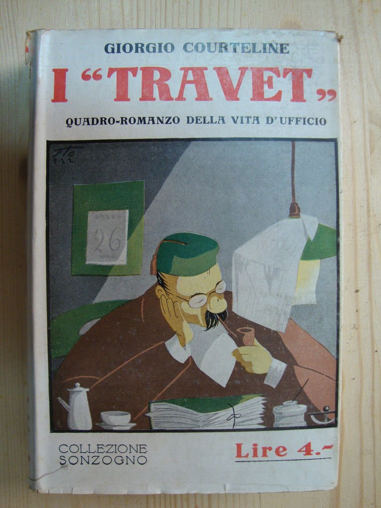 I - Travet - (Quadro-romanzo della vita d'ufficio)