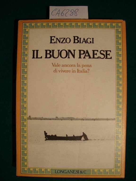 Il buon Paese - Vale ancora la pena di vivere …