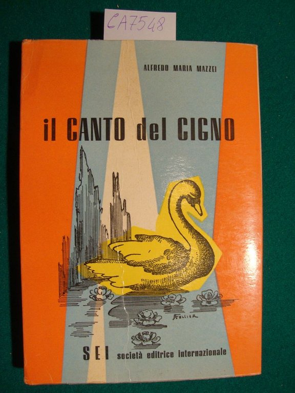 Il canto del cigno - Raccolta di poesie scelte