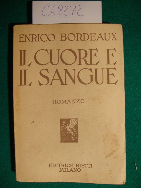 Il cuore e il sangue - Romanzo