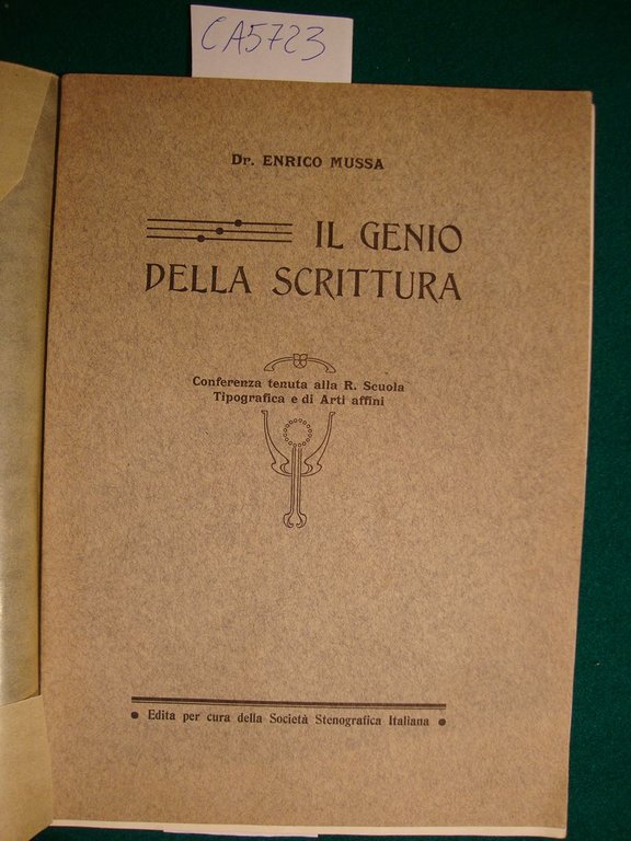 Il genio della scrittura - Conferenza tenuta alla R. Scuola …
