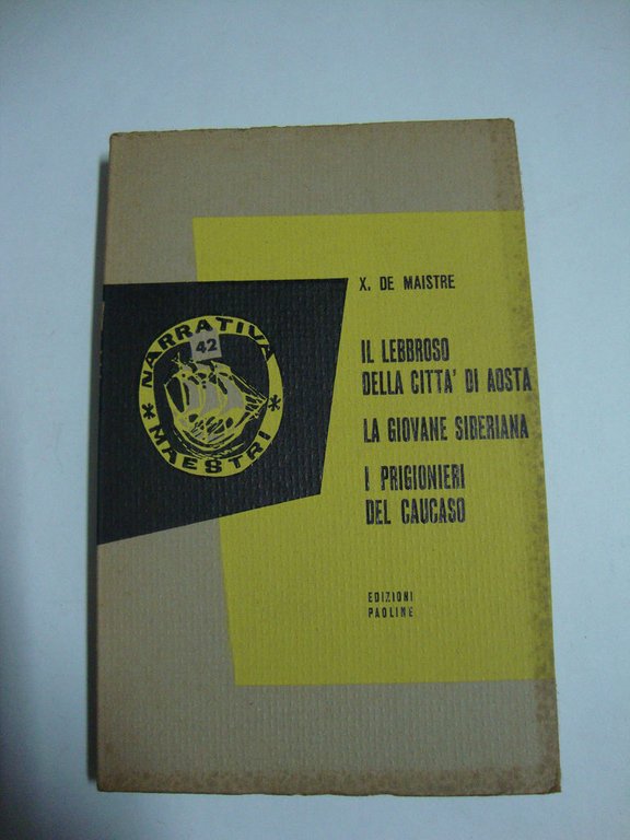 Il lebbroso della città d'Aosta - La giovane siberiana - …