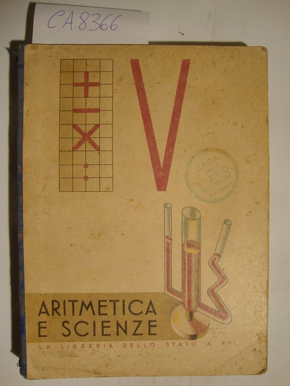 Il libro della V classe elementare (Aritmetica-Scienze) - Anno XVI