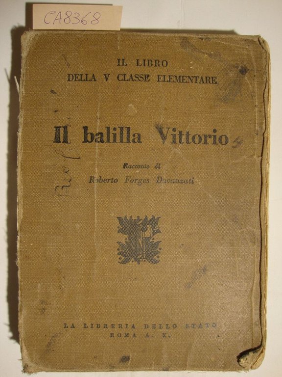 Il libro della V classe elementare (Il balilla Vittorio - …