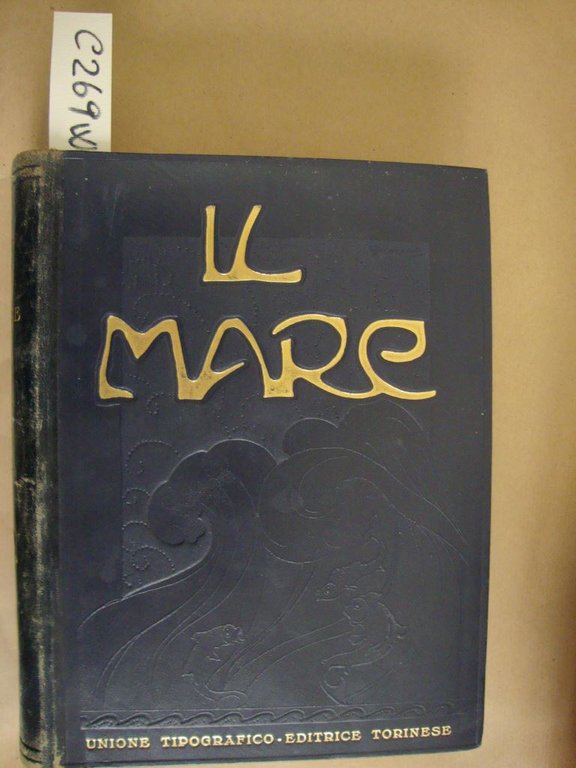 Il Mare (Nella scienza - Nella vita - Nella civiltà)