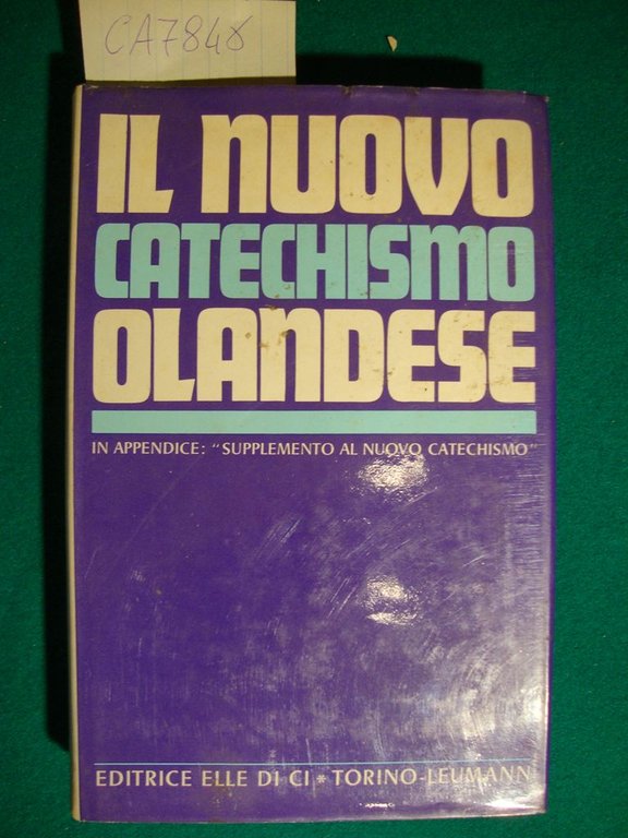 Il nuovo Catechismo Olandese - Annuncio della fede agli uomini …