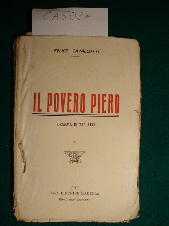 Il povero Piero - Dramma in tre atti