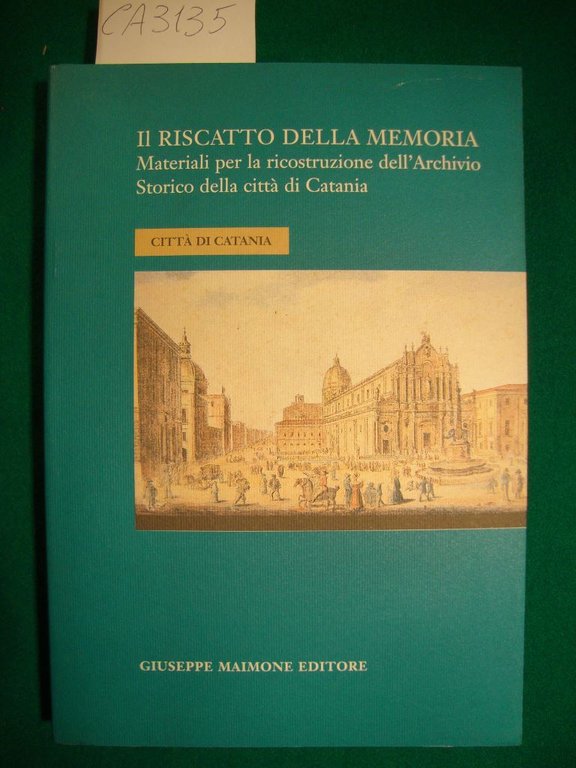 Il riscatto della memoria - Materiali per la ricostruzione dell'Archivio …