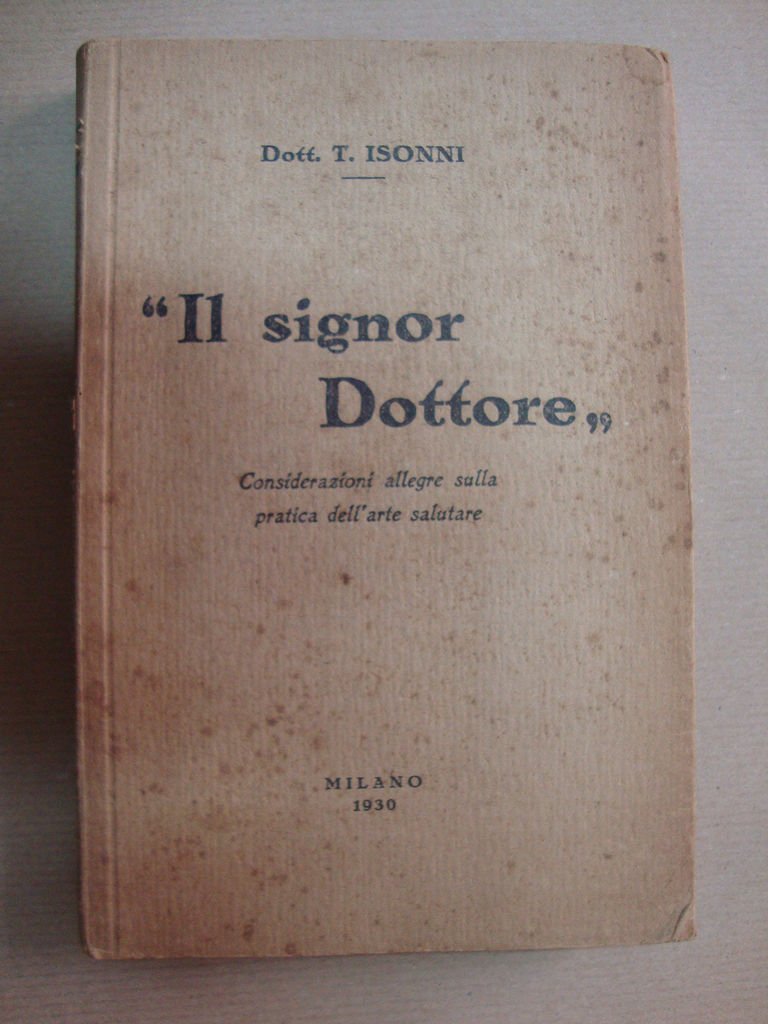 Il signor Dottore (Considerazioni allegre sulla pratica dell'arte salutare)