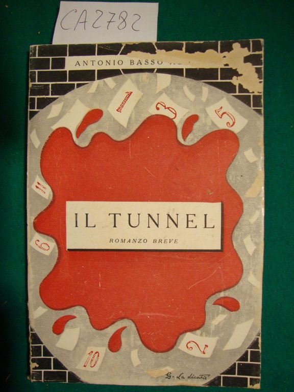 Il tunnel - Romanzo breve