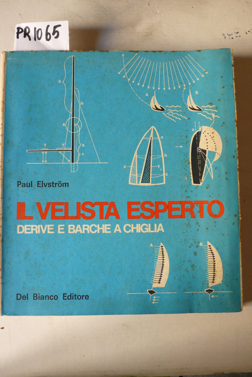 Il velista esperto, derive e barche a chiglia