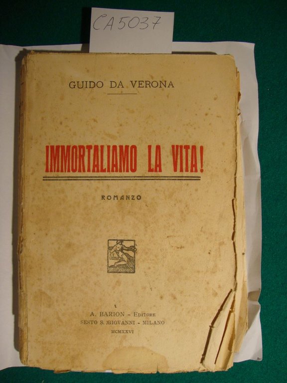 Immortaliamo la vita! - Romanzo