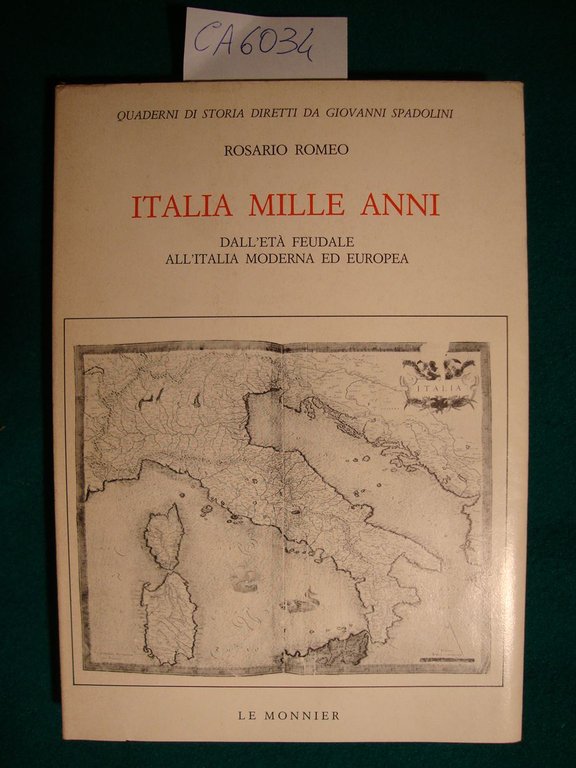 Italia mille anni - Dall'età feudale all'Italia moderna ed europea