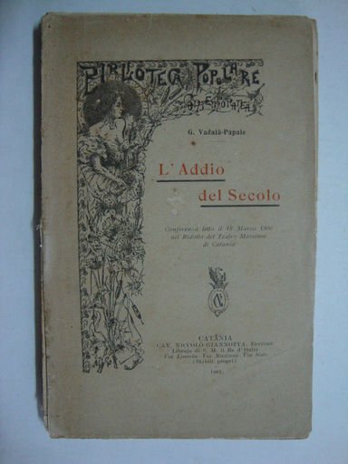L'addio del secolo (Conferenza letta il 18 marzo 1900 nel …
