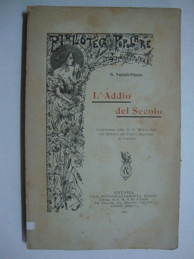 L'addio del secolo (Conferenza letta il 18 marzo 1900 nel …