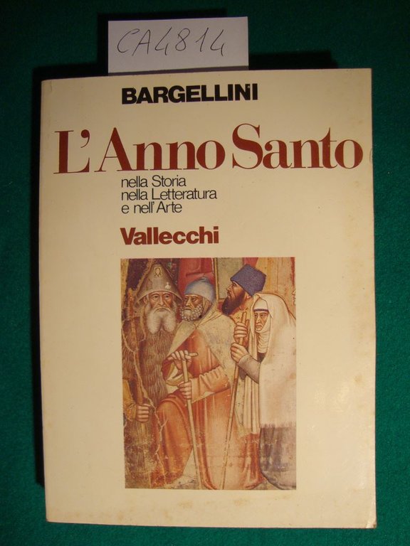 L'Anno Santo nella storia, nella Letteratura e nell'Arte