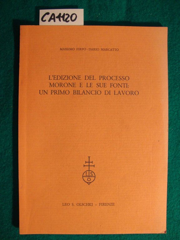 L'edizione del processo Morone e le sue fonti: un primo …