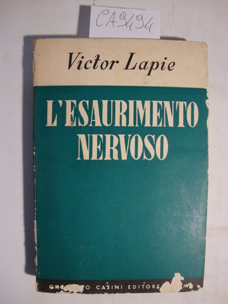 L'esaurimento nervoso (Cause - Effetti - Cure)