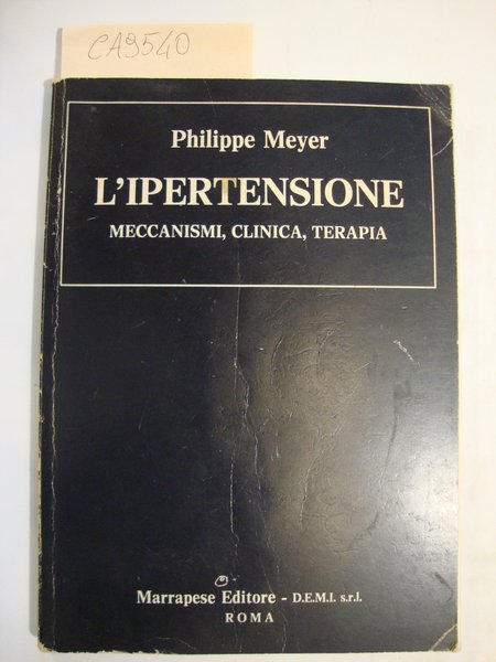 L'ipertensione - Meccanismi, clinica terapia