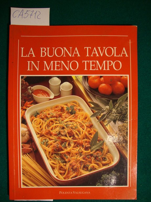 La buona tavola in meno tempo